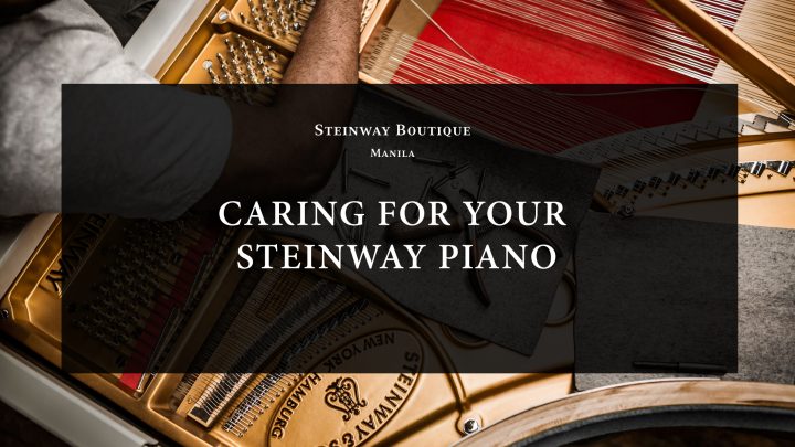 Caring for your Steinway